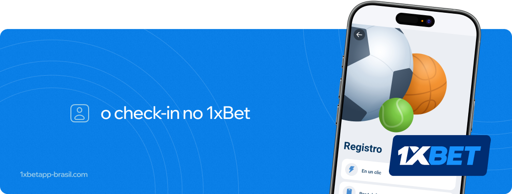 o check in no 1xbet apk Brasil